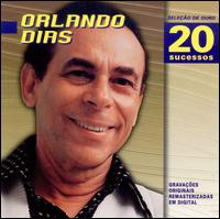 Selecao De Ouro: 20 Sucessos von Orlando Dias