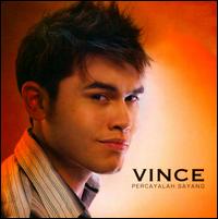Percayalah Sayang von Vince