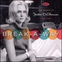 Break-A-Way: The Songs of Jackie DeShannon von Various Artists
