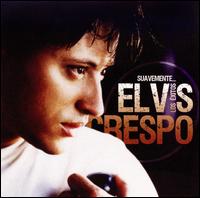 Suavemente... Los Éxitos von Elvis Crespo