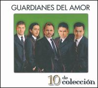 10 de Coleccion [2008] von Guardianes del Amor
