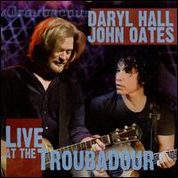 Live at the Troubadour von Hall & Oates