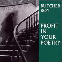 Profit in Your Poetry von Butcher Boy