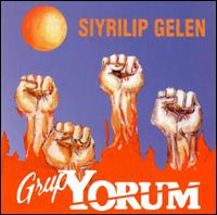 Siyrilip Gelen von Grup Yorum