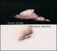 Even Trade von Terence Martin