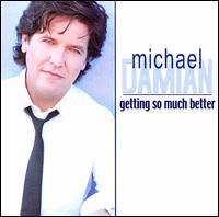 Getting So Much Better von Michael Damian