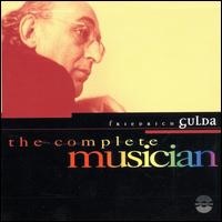 Complete Musician: Friedrich Gulda von Friedrich Gulda