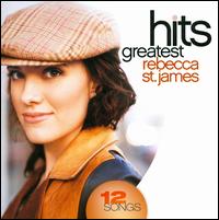 Greatest Hits von Rebecca St. James