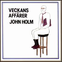 Veckans Affarer von John Holm
