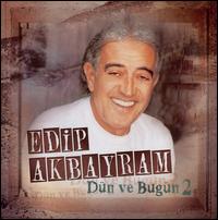 Dün Ve Bugün, Vol. 2 von Edip Akbayram