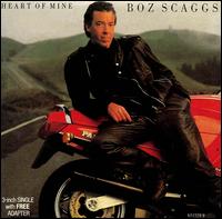 Heart of Mine von Boz Scaggs