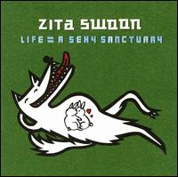 Life=A Sexy Sanctuary von Zita Swoon