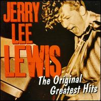 Original Greatest Hits von Jerry Lee Lewis