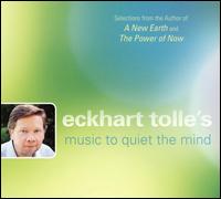Eckhart Tolle's Music to Quiet the Mind von Eckhart Tolle