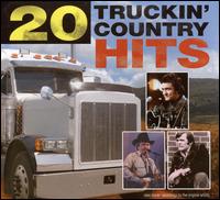 20 Truckin' Country Hits von Various Artists