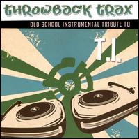 Throwback Trax: Old School Intrumental Tribute To T.I. von Mixmaster Throwback