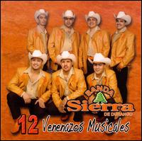 12 Venenazos Musicales von Banda Sierra de Durango