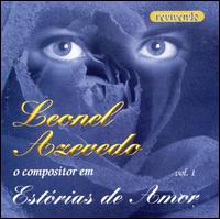Estórias de Amor, Vol. 1 von Leonel Azevedo
