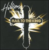 Hail to the King von Hillsong London