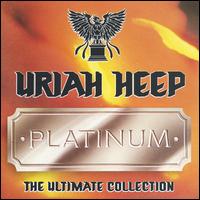 Platinum: The Ultimate Collection von Uriah Heep