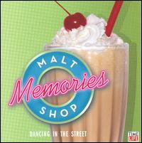 Malt Shop Memories: Dancing in the Street von Various Artists