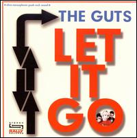 Let It Go von The Guts