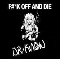 Fuck Off and Die von Doctor Know
