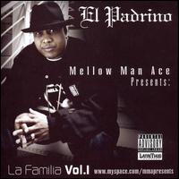 Mellow Man Ace Presents La Familia, Vol. 1 von Mellow Man Ace
