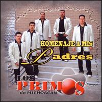 Homenaje a Mis Padres von Los Primos de Michoacan