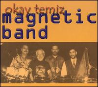 Magnetic Band von Okay Temiz