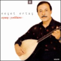 Ayas Yollari von Neset Ertas