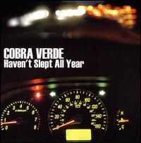Haven't Slept All Year von Cobra Verde