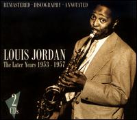 Later Years 1953-1957 von Louis Jordan