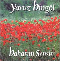 Baharim Sensin von Yavuz Bingöl