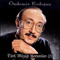Türk Müzigi Yorumlari, Vol. 2 von Özdemir Erdogan