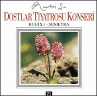 Dostlar Tiyatrosu Konseri von Ruhi Su