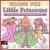 Songs for Little Princesses von Various Artists