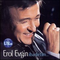Ibadetim von Erol Evgin