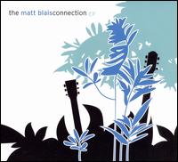 Matt Blais Connection [EP] von Matt Blais