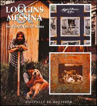 So Fine/Native Sons von Loggins & Messina