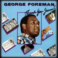 Thank You Jesus! von George Foreman