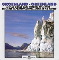 Sounds of Nature Greenland: Most Important Natural Park in the World von Sounds Of Nature