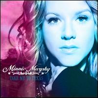 Take Me To Texas von Minnie Murphy