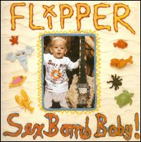Sex Bomb Baby von Flipper