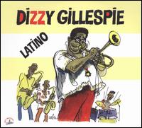 Latino: Anthology 1947-1957 von Dizzy Gillespie