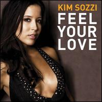 Feel Your Love von Kim Sozzi