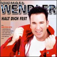 Halt Dich Fest von Michael Wendler