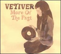 More of the Past von Vetiver