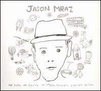 We Sing, We Dance, We Steal Things [2CD/DVD] von Jason Mraz