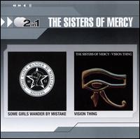 Some Girls Wander by Mistake/Vision Thing von The Sisters of Mercy